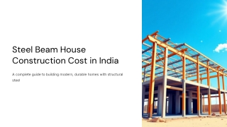 Steel Beam House Construction Cost in India: Complete Guide