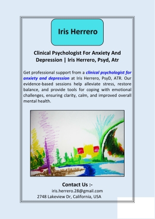 Clinical Psychologist For Anxiety And Depression Iris Herrero, Psyd, Atr...