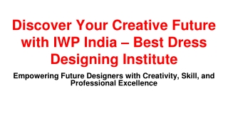 Discover Your Creative Future with IWP India – Best Dress Designing Institute