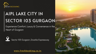 AIPL Lake City in Sector 103 Gurgaon - Upcoming landmark