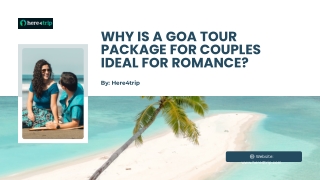 Why Is a Goa Tour Package for Couples Ideal for Romance