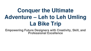 Conquer the Ultimate Adventure – Leh to Leh Umling La Bike Trip