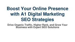 Boost Your Online Presence with A1 Digital Marketing SEO Strategies