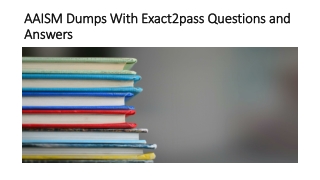 AAISM Dumps With Exact2pass Questions and Answers