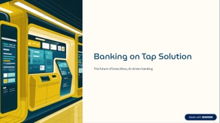 Banking on Tap Solution