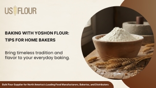 Baking with Yoshon Flour: Tips for Home Bakers