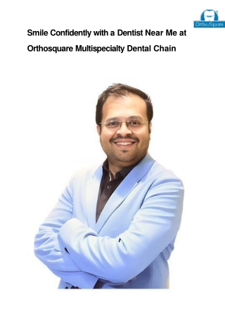 Orthosquare Multispecialty Dental Clinic | Trust & Care