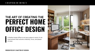 The Art of Creating the Perfect Home Office Design