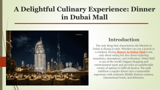 A Delightful Culinary Experience: Dinner in Dubai Mall