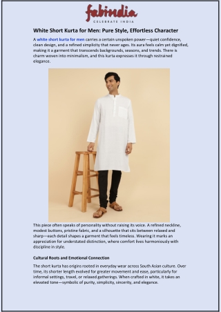 White Short Kurta for Men: Pure Style, Effortless Character