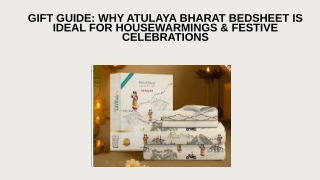 Gift Guide Why Atulaya Bharat Bedsheet is Ideal for Housewarmings & Festive Celebrations