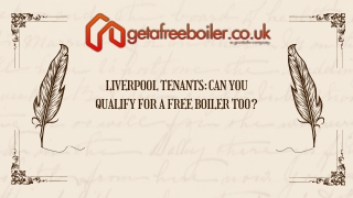 Liverpool Tenants Can You Qualify for a Free Boiler Too