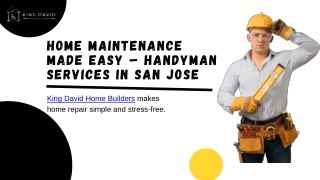 Home Maintenance Made Easy – Handyman Services in San Jose