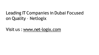 Leading IT Companies in Dubai Focused on Quality – Netlogix