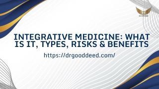 Integrative Medicine: What Is It, Types, Risks & Benefits
