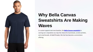 Why the Bella Canvas Sweatshirt is Making Waves in the Wholesale Apparel Market