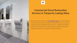 Commercial Grout Restoration Services in Tampa for Lasting Shine
