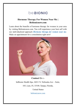 Hormone Therapy For Women Near Me | Bebionicnow.com