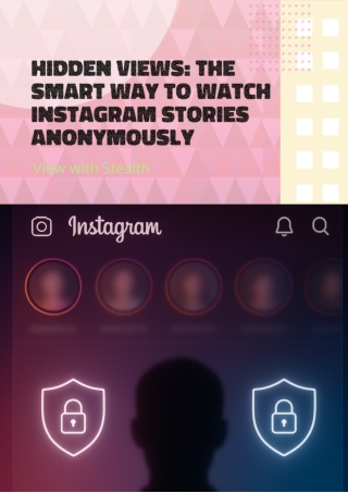 Hidden Views: The Smart Way to Watch Instagram Stories Anonymously