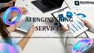 Transforming Innovation with AI Engineering Services: How Schilling AI Drives In