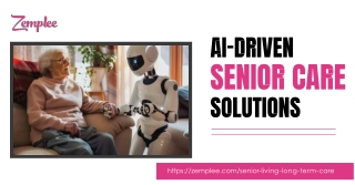 Transforming Senior Living with AI-Driven Senior Care Solutions by Zemplee