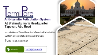 October 2025-TermiPore at Brahmakumaris Headquarter–Tapovan Abu Road