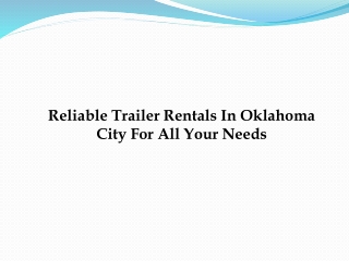 Reliable Trailer Rentals In Oklahoma City For All Your Needs