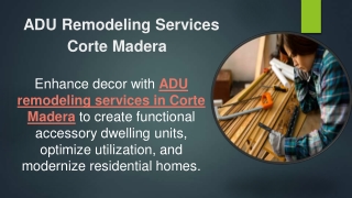 ADU Remodeling Services Corte Madera