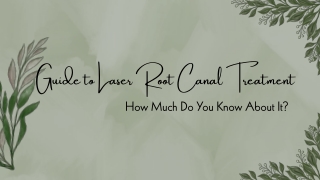 Guide to Laser Root Canal Treatment in Kolkata