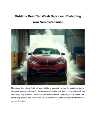 Dublin’s Best Car Wash Services: Protecting Your Vehicle’s Finish!