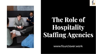 The Role of Hospitality Staffing Agencies