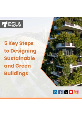 5 Key Steps tp Designing Sustainable and Green Buildings