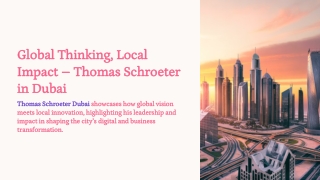 Global Thinking, Local Impact – Thomas Schroeter in Dubai