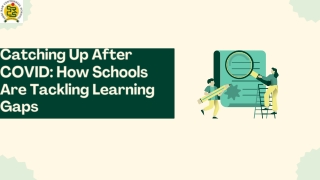 Catching Up After COVID How Schools Are Tackling Learning Gaps