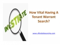 How Vital Having A Tenant Warrant Search?