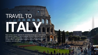 Travel to Italy – A Journey of Beauty and Culture