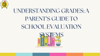 Understanding Grades A Parent’s Guide to School Evaluation Systems