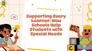 Supporting Every Learner How Schools Help Students with Special Needs