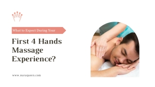 First 4 Hands Massage Experience?