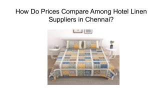 How Do Prices Compare Among Hotel Linen Suppliers in Chennai_