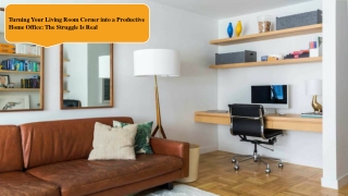 Turning Your Living Room Corner into a Productive Home Office