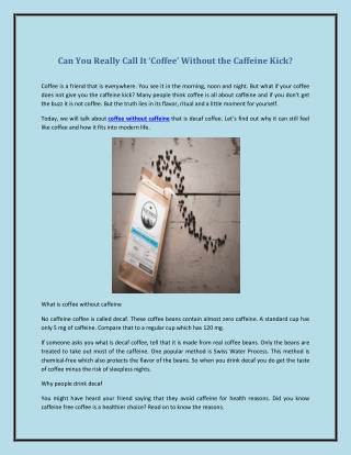 Can You Really Call It ‘Coffee’ Without the Caffeine Kick?