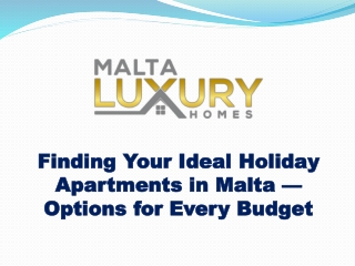 Finding Your Ideal Holiday Apartments in Malta