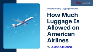 Presentation - How Much Luggage Is Allowed on American Airlines
