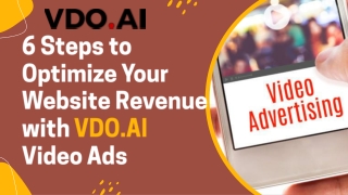6 Steps to Optimize Your Website Revenue with VDO.AI Video Ads