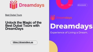 Unlock the Magic of the Best Dubai Tours with DreamDays