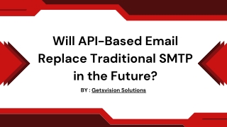 Will API-Based Email Replace Traditional SMTP in the Future