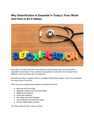 Why Detoxification Is Essential in Today’s Toxic World (and How to Do It Safely)