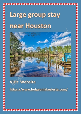 Large group stay near Houston
