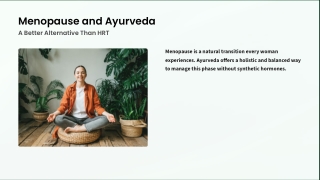 Managing Menopause with Ayurveda